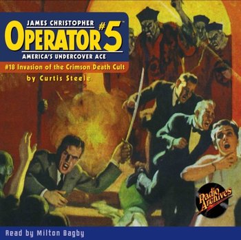 Operator #5 #18 Invasion of the Crimson Death Cult - Curtis Steele, Milton Bagby