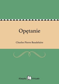 Opętanie - Baudelaire Charles Pierre
