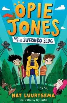 Opie Jones and the Superhero Slug - Luurtsema Nat