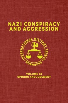 Opinion and Judgment. Nazi Conspiracy And Aggression. The Red Series. Volume 9 - Opracowanie zbiorowe