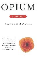 Opium: A History Booth Martin