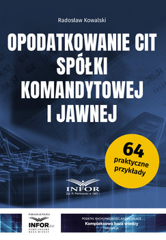 Opodatkowanie CIT spółki komandytowej i jawnej - Kowalski Radosław