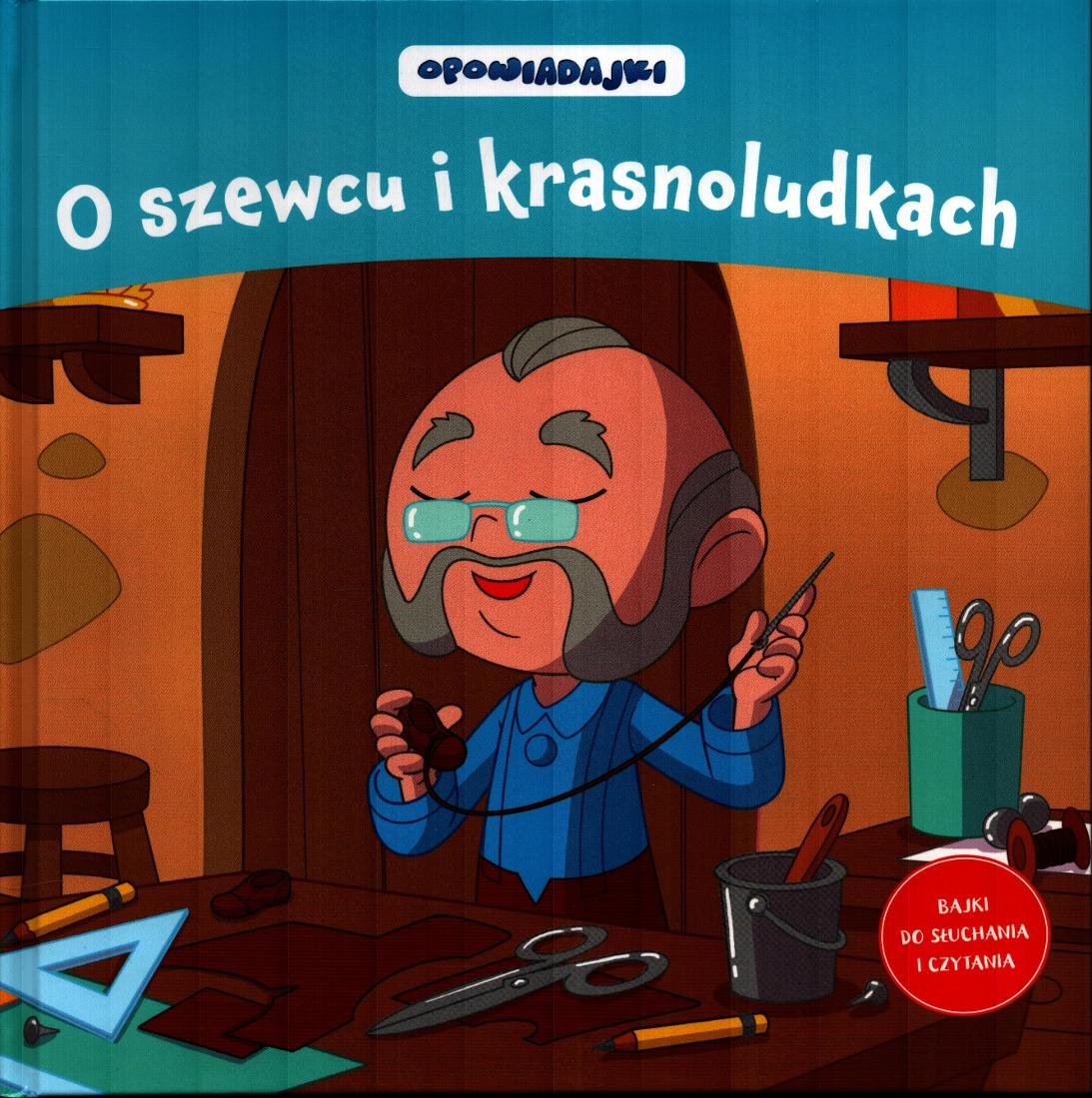 Opowiadajki Kolekcja. O Szewcu I Krasnoludkach - Hachette Polska Sp. Z ...