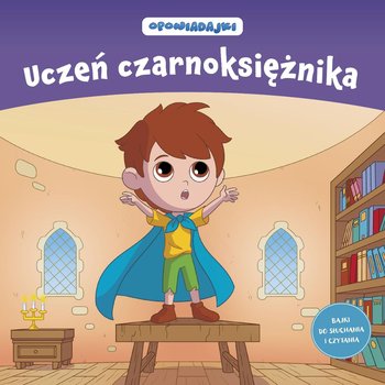 Opowiadajki Kolekcja. Uczeń czarnosiężnika