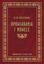Opowiadania i nowele Orzeszkowa Eliza