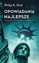 Opowiadania najlepsze Dick Philip K.