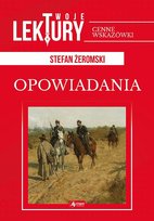 Opowiadania. Twoje lektury Żeromski Stefan