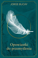 Opowiastki do przemyślenia Bucay Jorge