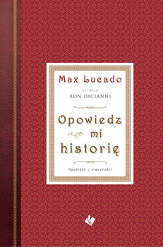 Opowiedz mi historię - Lucado Max