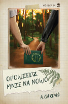 Opowiedz mnie na nowo Gardaś A.