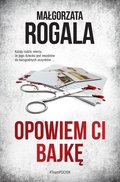 Opowiem Ci bajkę&nbsp;-&nbsp;Rogala Małgorzata