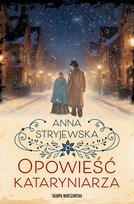 Opowieść kataryniarza Stryjewska Anna