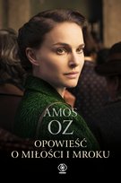 Opowieść o miłości i mroku Oz Amos