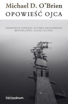 Opowieść ojca - ebook epub - O'Brien Michael D.