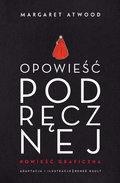 Opowieść podręcznej - Atwood Margaret, Nault Renee