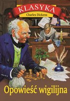Opowieść wigilijna Dickens Charles