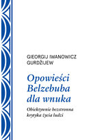 Opowieści Belzebuba dla wnuka Gurdżijew Georgij Iwanowicz