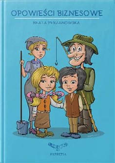 Opowieści biznesowe - Beata Perzanowska