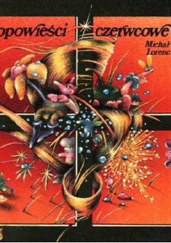 Opowieści czerwcowe - Lorenc Michał