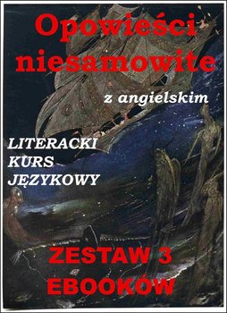 Opowieści niesamowite. Z angielskim. Literacki kurs językowy. Zestaw 3 ebooków - Poe Edgar Allan, Doyle Arthur Conan, Owczarek Marta