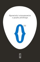 Opowieści niesamowite z języka polskiego. Tom 5 Opracowanie zbiorowe