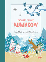 Opowieści z Doliny Muminków Haridi Alex, Widlund Filippa, Jansson Tove, Davidson Cecilia