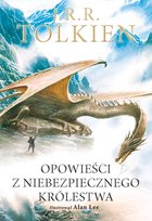 Opowieści z Niebezpiecznego Królestwa Tolkien John Ronald Reuel
