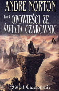 OPOWIESCI ZE SWIAT 4 - Andre Norton