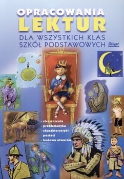 Opracowania lektur dla wszystkich klas szkół podstawowych - Opracowanie zbiorowe