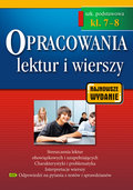 Opracowania lektur i wierszy. Szkoła podstawowa. Klasy 7-8 - Opracowanie zbiorowe