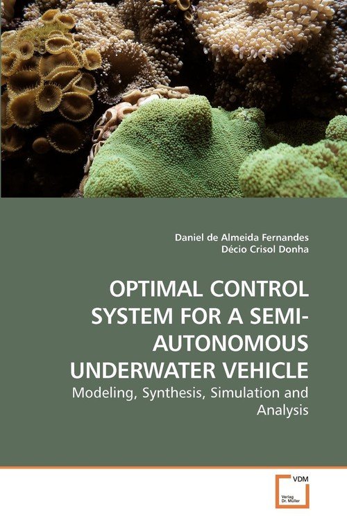 Optimal Control System For A Semi-Autonomous Underwater Vehicle - de ...