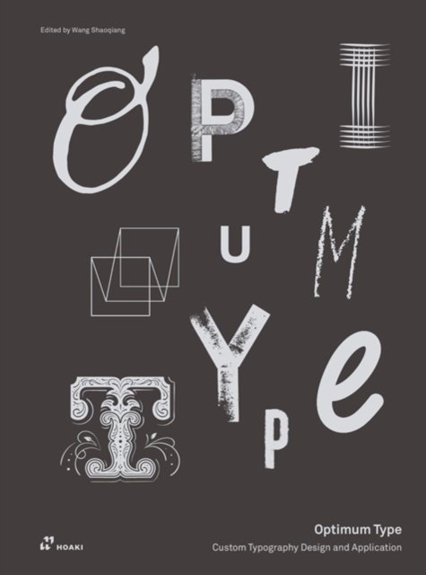 Optimum Type: Custom Typography Design and Application - Wang Shaoqiang ...