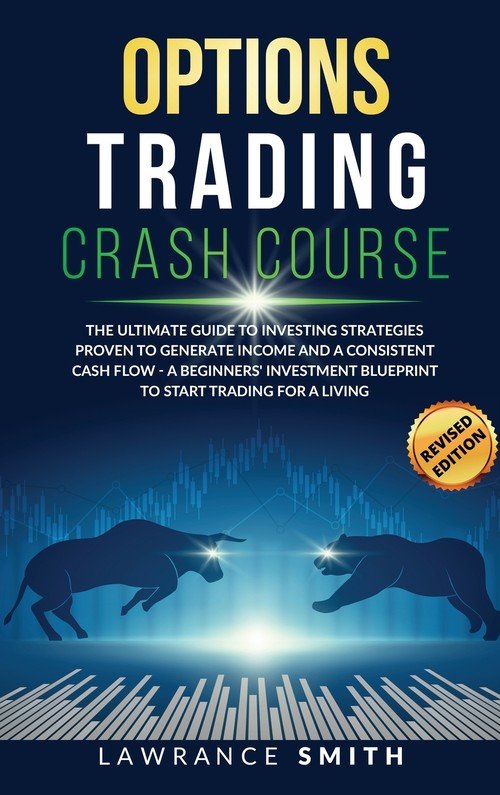 Options Trading Crash Course Smith Lawrance Książka w Sklepie