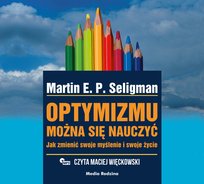 Optymizmu można się nauczyć - audiobook Seligman Martin E. P.
