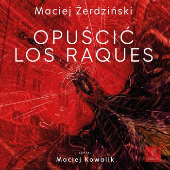 Opuścić Los Raques - Żerdziński Maciej