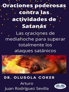 Oraciones Poderosas Contra Las Actividades De Satanas - Dr. Olusola Coker