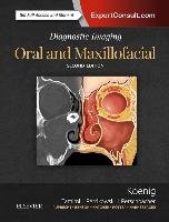 Oral and Maxillofacial - Koenig Lisa J., Tamimi Dania, Petrikowski Grace C., Perschbacher Susanne E.