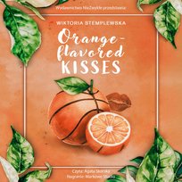 Orange-flavored Kisses - audiobook