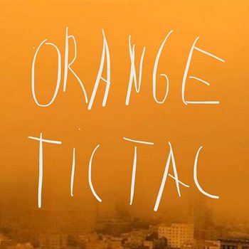 Orange Tic Tac - Sophia Kennedy