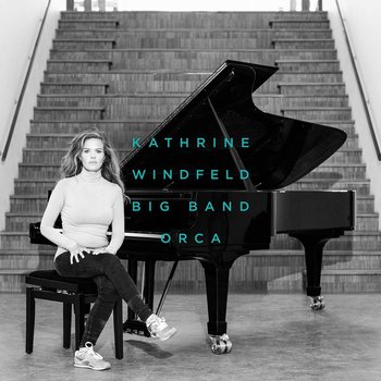 Orca - Kathrine Windfeld Big Band