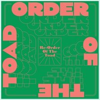 Order of the Toad - Re-Order of the Toad Order of the Toad