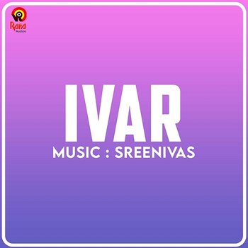 Ore Swaram (From "Ivar (Original Motion Picture Soundtrack)") - Sreenivas, Karthik and Srilekha Parthasarathy