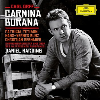 Orff: Carmina Burana - Patricia Petibon, Hans-Werner Bunz , Christian Gerhaher, Symphonieorchester des Bayerischen Rundfunks, Daniel Harding, Chor des Bayerischen Rundfunks, Der Tölzer Knabenchor