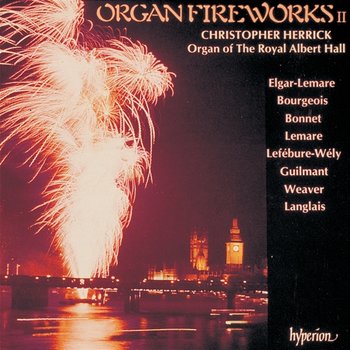 Organ Fireworks 2: The Organ of the Royal Albert Hall - Christopher Herrick