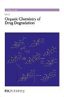 Organic Chemistry of Drug Degradation - Li Min, Li Min . M. D.