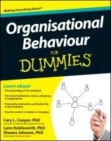 Organisational Behaviour for Dummies - Cooper Cary L., Johnson Sheena, Holdsworth Lynn