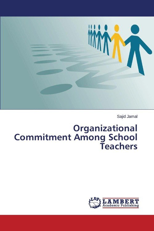 Organizational Commitment Among School Teachers - Jamal Sajid | Książka ...