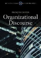 Organizational Discourse: Communication and Constitution - Cooren Francois