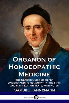 Organon of Homoeopathic Medicine - Hahnemann Samuel