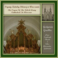 Organy Katedry Polowej w Warszawie Grubba Gedymin